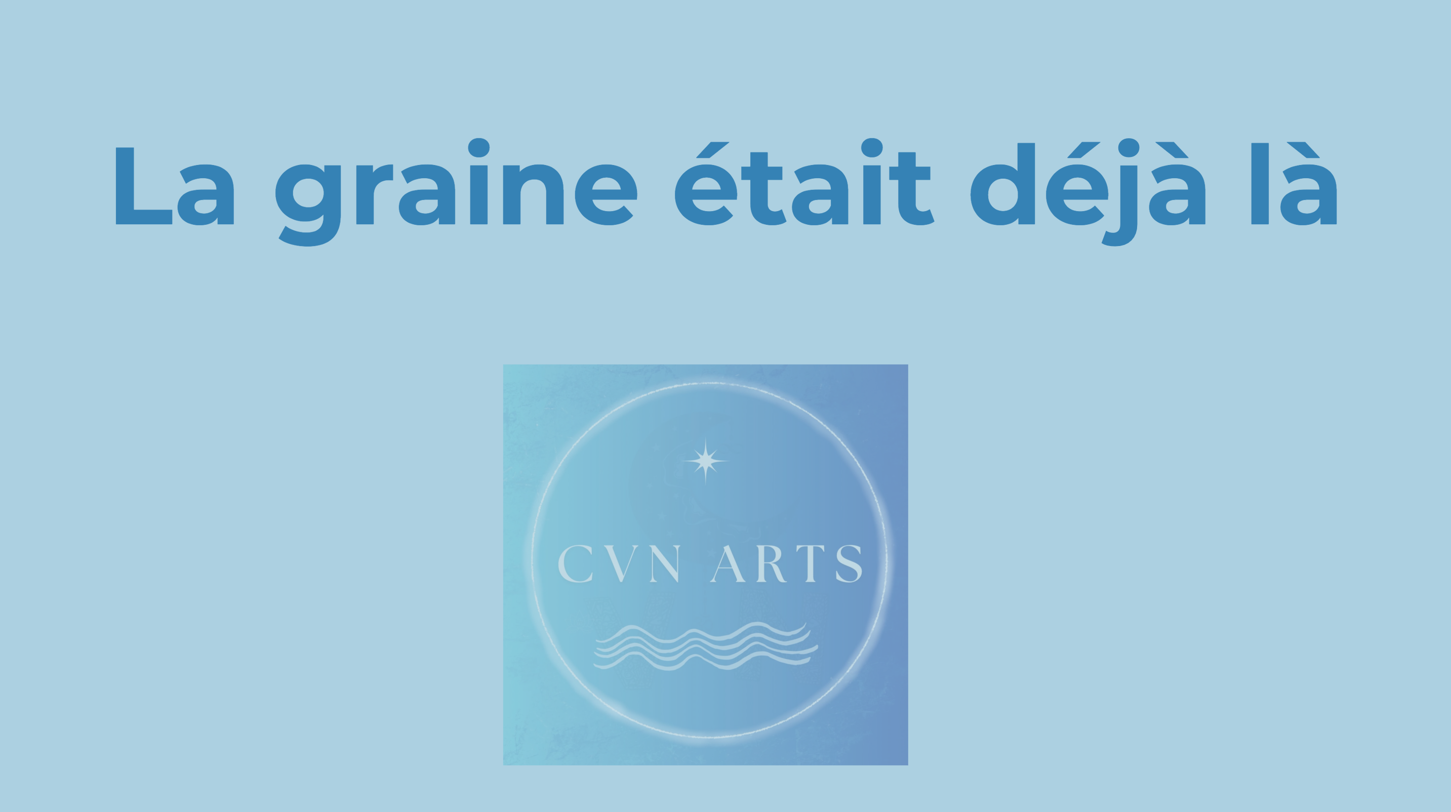 La graine était déjà là partie 2.png